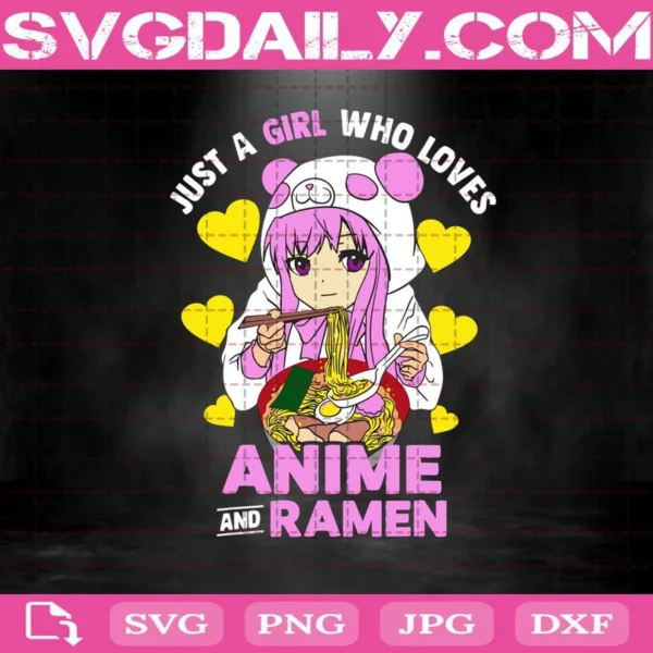 Just A Girl Who Loves Anime And Ramen Bowl Panda Teen Girls Svg