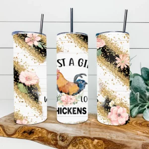 Just A Girl Who Loves Chickens 20oz Tumbler Skinny