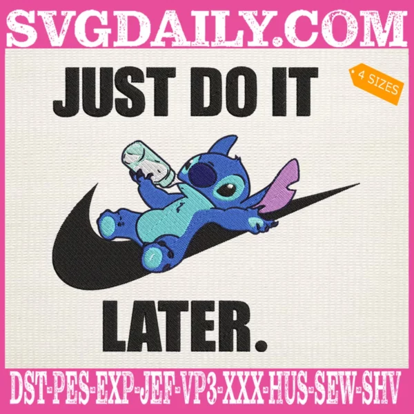 Just Do It Later Embroidery Files