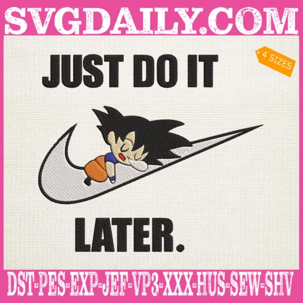 Just Do It Later Embroidery Files