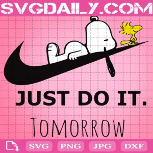Just Do It Tomorrow Snoopy Svg