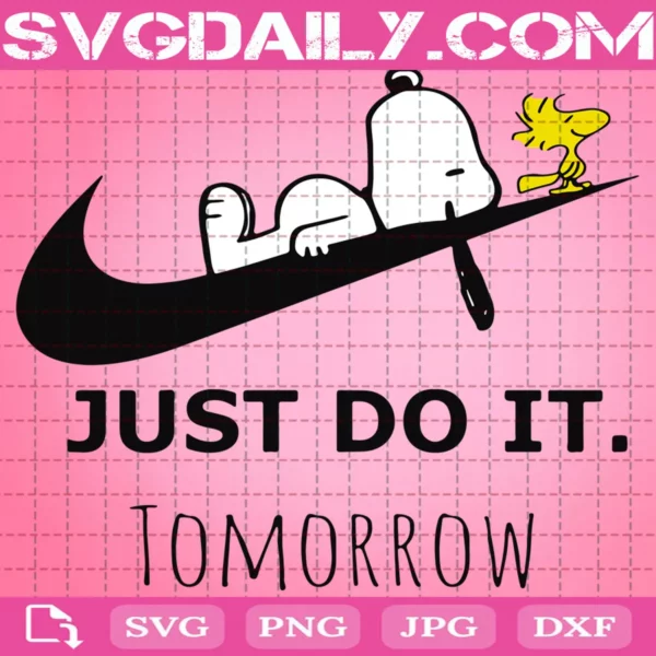 Just Do It Tomorrow Snoopy Svg