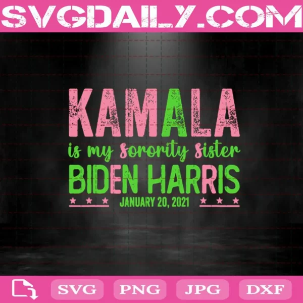 Kamala Is My Sorority Sister Biden Harris Svg