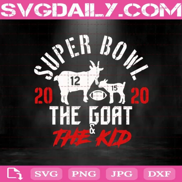 Kansas City Chiefs Super Bowl 2020 The Goat And The Kid Svg