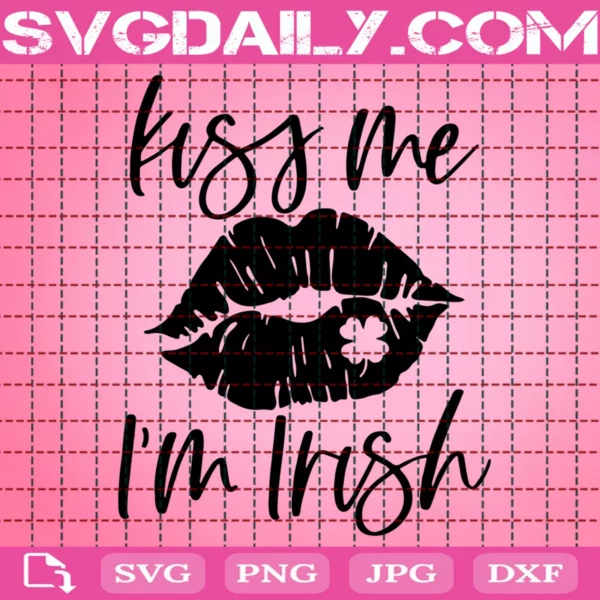 Kiss Me I'M Irish Svg