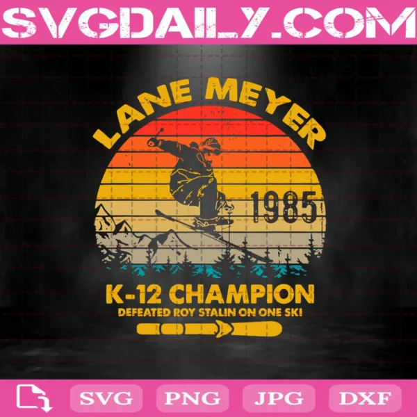 Lane Meyer K12 Champion Svg