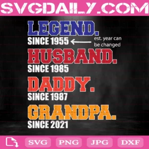 Legend Husband Daddy Grandpa Personalized Svg