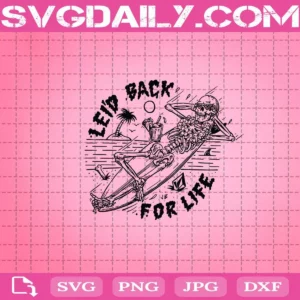 Lei’D Back For Life Svg
