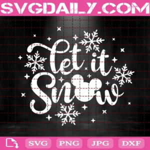 Let It'S Snow Svg