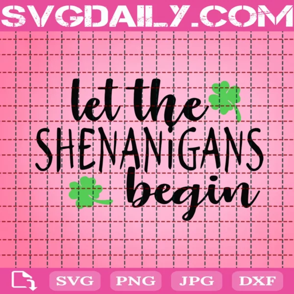 Let The Shenanigans Begin Svg