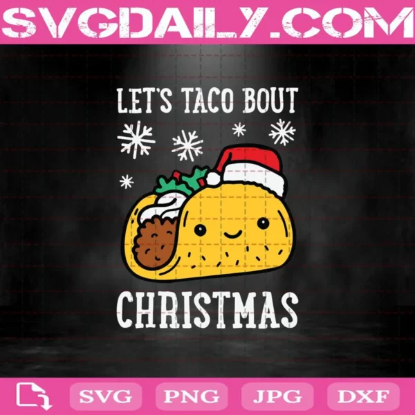 Let’S Tago Bout Christmas Svg
