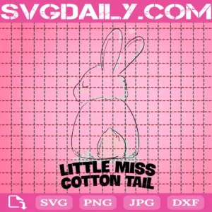 Little Miss Cotton Tail Easter Svg