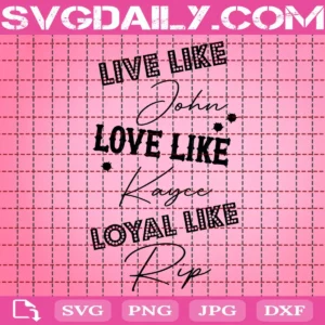 Live Like John, Love Like Kayce