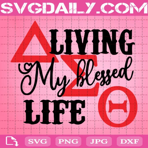 Living My Blessed Life Svg