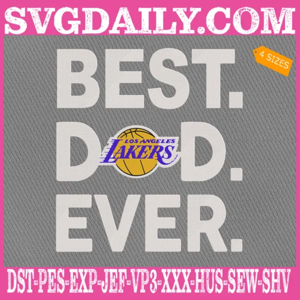 Los Angeles Lakers Best Dad Ever Embroidery Design