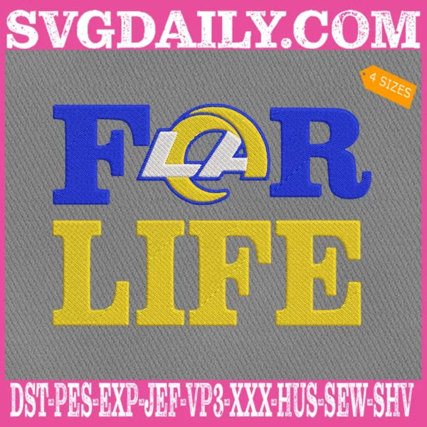 Los Angeles Rams For Life Embroidery Files
