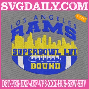 Los Angeles Rams Super Bowl Bound LVI Embroidery Files