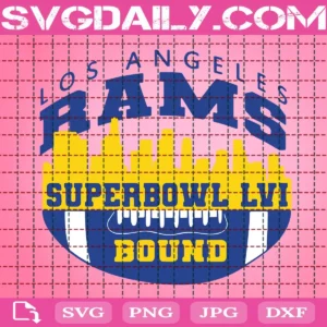 Los Angeles Rams Super Bowl Bound Lvi Svg