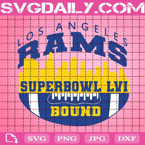 Los Angeles Rams Super Bowl Bound Lvi Svg