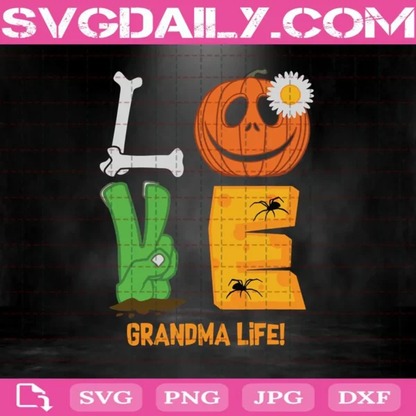 Love Grandma Life Halloween Svg