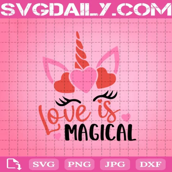 Love Is Magical Unicorn Valentine Svg