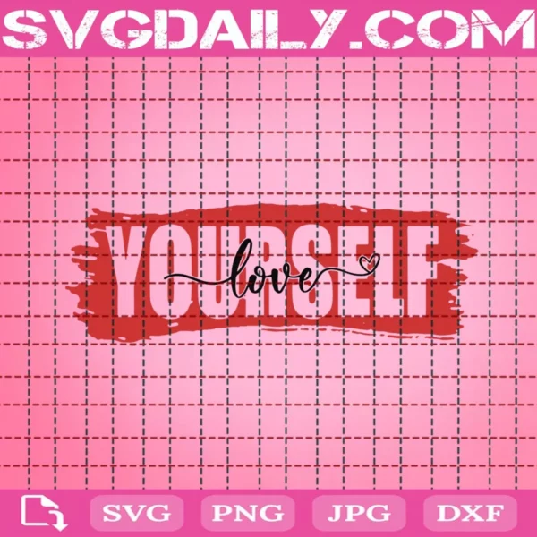 Love Yourself Svg