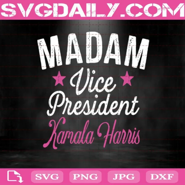 Madam Vice President Kamala Harris Svg