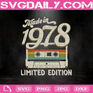 Made In 1978 Limited Edition Retro Vintage Cassette Birthday Svg