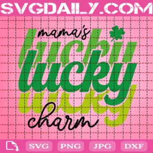 Mama'S Lucky Charm Svg