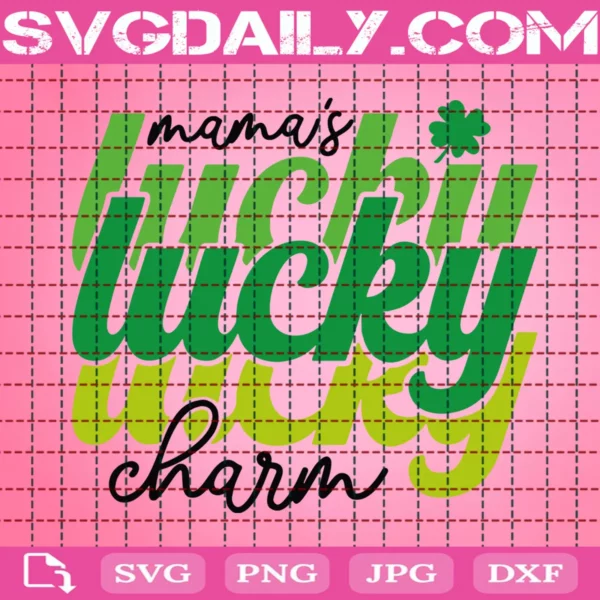 Mama'S Lucky Charm Svg