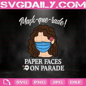 Mask Querade Paper Faces On Parade Svg