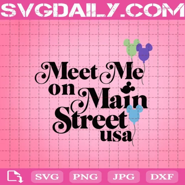 Meet Me On Main Street Usa Svg