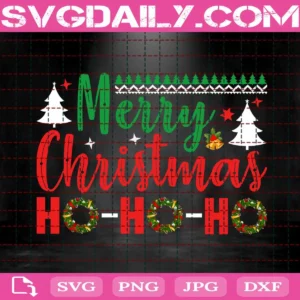 Merry Christmas Ho Ho Ho Svg