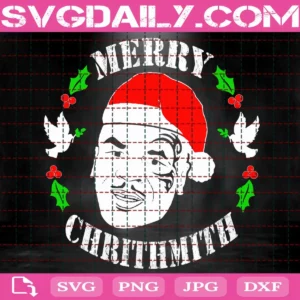 Merry Chrithmith Christmas Svg