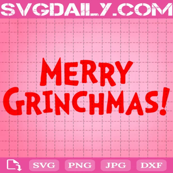 Merry Grinchmas Svg