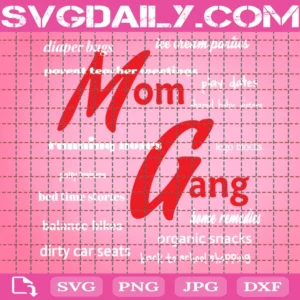 Mom Gang, Mother