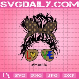 Mom Life Love Svg