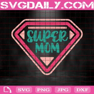 Mother'S Day Super Mom Design