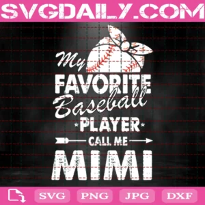 My Favorite Baseball Player Call Me Mimi