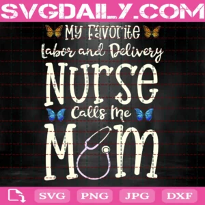 My Favorite Nurse Call Me Mom