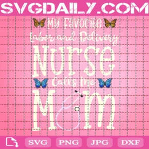 My Favorite Nurse Call Me Mom