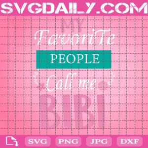 My Favorite People Call Me Bibi