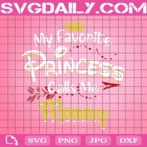 My Favorite Princess Calls Me Mommy