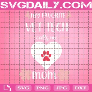 My Favorite Vet Tech Calls Me Mom