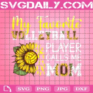 My Favorite Volleyball Player Calls Me Mom