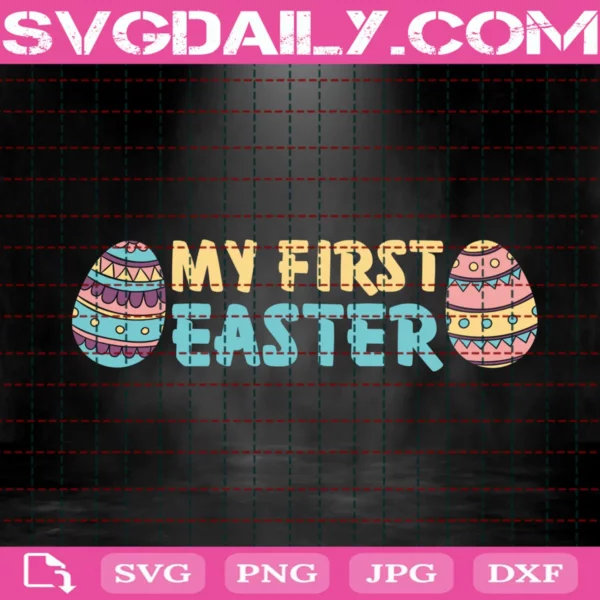 My First Easter Svg