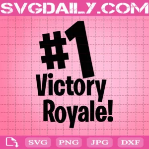 My First Victory Royale Svg