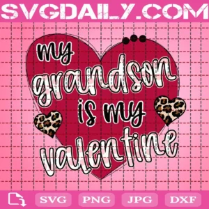 My Grandson Are My Valentines Svg