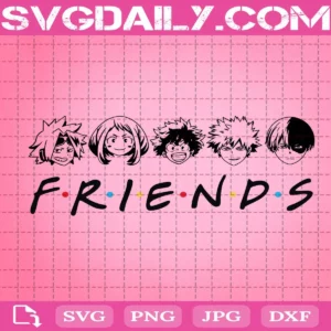 My Hero Academia Friends Svg