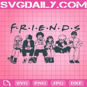 My Hero Academia Friends Svg